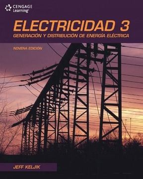 Libro Electricidad 3 Generacion y Distribucion de Energia Electrica, Jeff  Keljik, ISBN 9789871486168. Comprar en Buscalibre