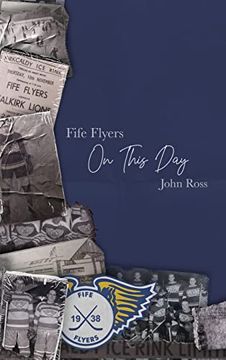 portada Fife Flyers on This day (in English)