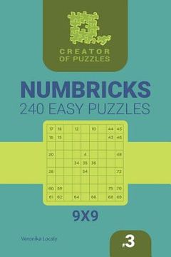 portada Creator of puzzles - Numbricks 240 Easy (Volume 3) (in English)