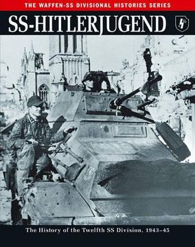 portada SS: Hitlerjugend: The History of the Twelfth SS Division 1943–45 (The Waffen SS Divisional Histories Series)