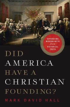 portada Did America Have a Christian Founding? Separating Modern Myth From Historical Truth (en Inglés)