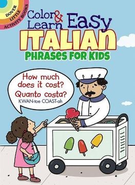 portada Color & Learn Easy Italian Phrases for Kids (Dover Little Activity Books) (en Inglés)
