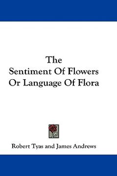 portada the sentiment of flowers or language of flora (in English)