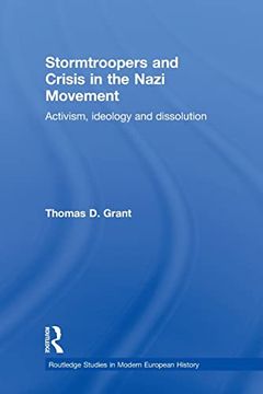 portada Stormtroopers and Crisis in the Nazi Movement: Activism, Ideology and Dissolution (in English)
