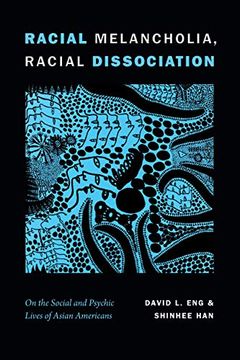 portada Racial Melancholia, Racial Dissociation (en Inglés)