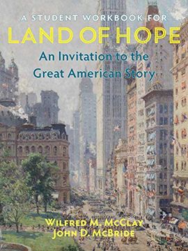 portada A Student Workbook for Land of Hope: An Invitation to the Great American Story (en Inglés)