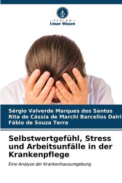 portada Selbstwertgefühl, Stress und Arbeitsunfälle in der Krankenpflege (en Alemán)