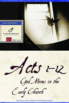 portada Acts 1-12: God Moves in the Early Church (Fisherman Bible Studyguide Series) (in English)