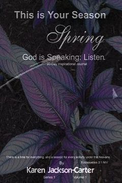 portada This is Your Season Spring: God is Speaking: Listen. (in English)