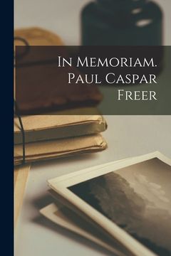 portada In Memoriam. Paul Caspar Freer