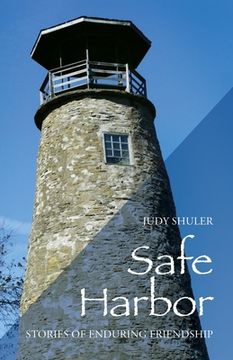 portada Safe Harbor: Stories of Enduring Friendship (in English)