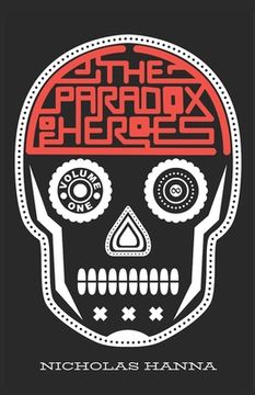 portada The Paradox of Heroes: Volume I (en Inglés)