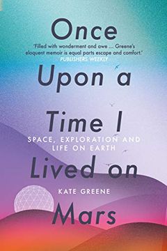 portada Once Upon a Time i Lived in Mars: Space, Exploration and Life on Earth (en Inglés)