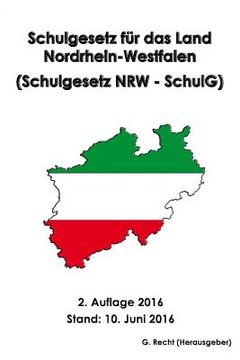 portada Schulgesetz für das Land Nordrhein-Westfalen (Schulgesetz NRW - SchulG) (in German)