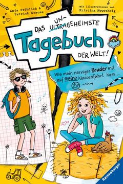 portada Das Ungeheimste Tagebuch der Welt! , Band 3: Wie Mein Nerviger Bruder mit auf Meine Klassenfahrt kam¿ (in German)