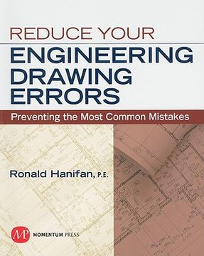 portada reduce your engineering drawing errors: preventing the most common mistakes (in English)