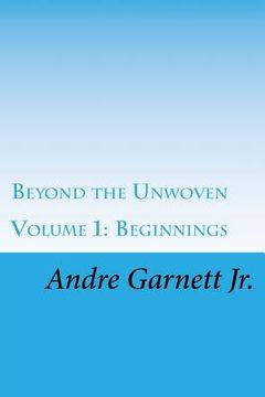 portada Beyond the Unwoven: Beginnings (en Inglés)