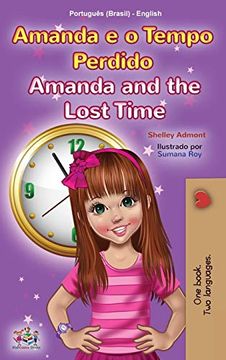 portada Amanda and the Lost Time (Portuguese English Bilingual Children'S Book -Brazilian) (Portuguese English Bilingual Collection - Brazil) (in Portuguese)