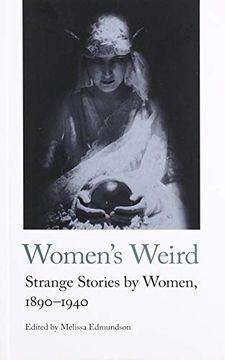 portada Women'S Weird: Strange Stories by Women, 1890-1940: 12 (Handheld Classics) (in English)