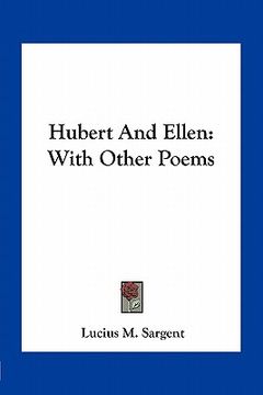 portada hubert and ellen: with other poems (en Inglés)