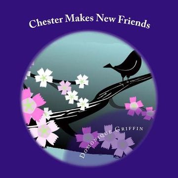 portada Chester Makes New Friends (en Inglés)