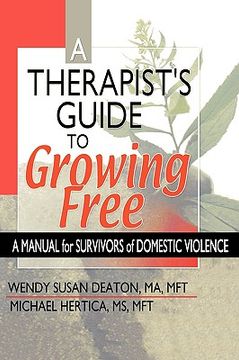 portada a therapist's guide to growing free: a manual for survivors of domestic violence (en Inglés)