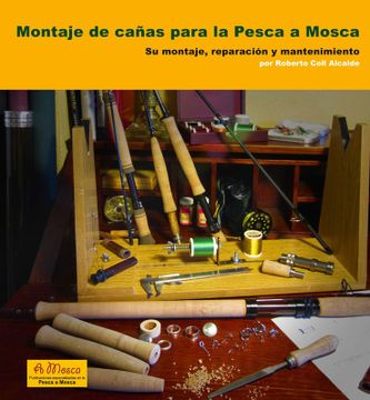 portada Montaje de Cañas Para la Mosca a Mosca. Montaje, Reparacion (in Spanish)
