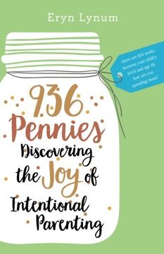 portada 936 Pennies: Discovering the joy of Intentional Parenting (en Inglés)