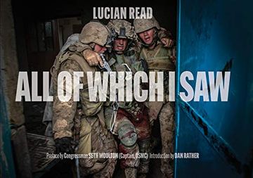 portada All of Which i Saw: With the us Marine Corps in Iraq 