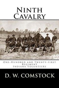 portada Ninth Cavalry: One-Hundred and Twenty-first Regiment Indiana Volunteers (en Inglés)