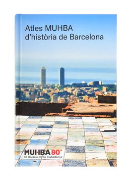 portada Atles Muhba Dhistoria de Barcelona (en Catalá)
