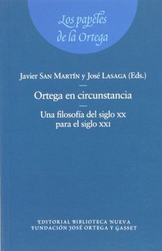 portada Ortega en circunstancia: una filosofia para el siglo xxi (in Spanish)