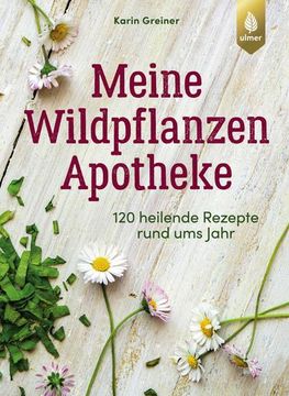 portada Meine Wildpflanzen-Apotheke (en Alemán)