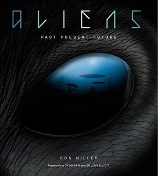 portada Aliens: The Complete History of Extra Terrestrials: From Ancient Times to Ridley Scott (en Inglés)