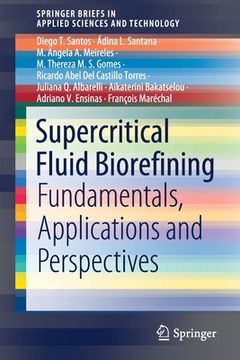 portada Supercritical Fluid Biorefining: Fundamentals, Applications and Perspectives (en Inglés)