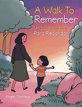 portada A Walk to Remember: Una Caminata Para Recordar (in English)