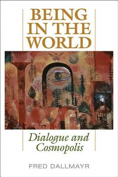 portada Being in the World: Dialogue and Cosmopolis (en Inglés)