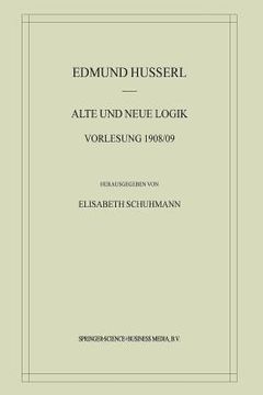 portada Alte Und Neue Logik: Vorlesung 1908/09