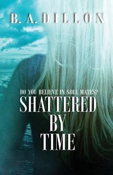 portada Shattered by Time (in English)