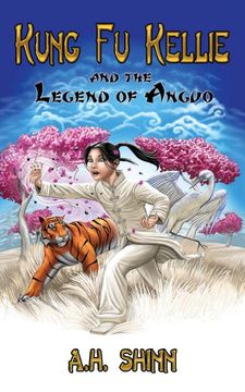 portada Kung fu Kellie and the Legend of Anguo (Volume 1) (en Inglés)