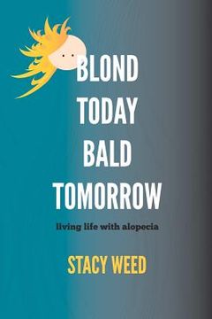portada blond today bald tomorrow (in English)