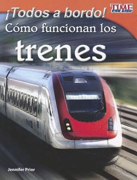 portada Time for Kids: Todos a Bordo! Como Funcionan Los Trenes (All Aboard! How Trains Work)