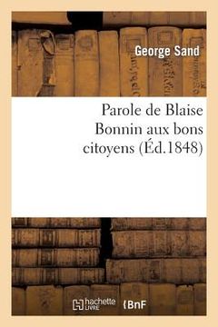portada Parole de Blaise Bonnin Aux Bons Citoyens (en Francés)