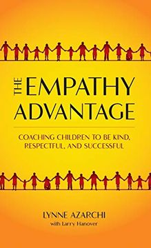portada The Empathy Advantage: Coaching Children to be Kind, Respectful, and Successful (in English)