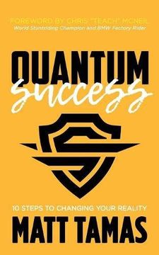portada Quantum Success: 10 Steps to Changing Your Reality (en Inglés)