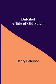 portada Dulcibel A Tale of Old Salem (en Inglés)