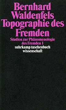 portada Topographie des Fremden: Studien zur Phänomenologie des Fremden 1 (Suhrkamp Taschenbuch Wissenschaft) (en Alemán)