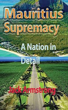 portada Mauritius Supremacy: A Nation in Detail (en Inglés)