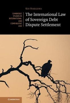 portada The International law of Sovereign Debt Dispute Settlement (Cambridge Studies in International and Comparative Law) 