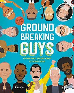 portada Groundbreaking Guys: 40 men who Became Great by Doing Good (en Inglés)